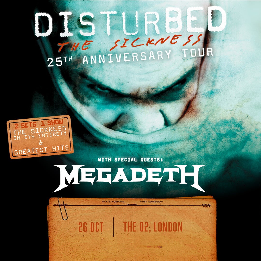 Concert poster for Disturbed's "The Sickness" 25th Anniversary Tour, featuring special guests Megadeth. The design includes a dark, eerie close-up of a menacing face wrapped in a restraint.