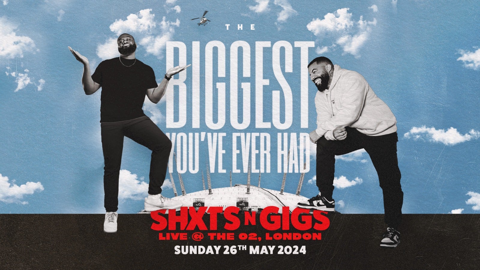 Event image for  shxtsngigs at The O2 on 26 May,2024 featuring the presenters posing standing next to an image of The O2. .