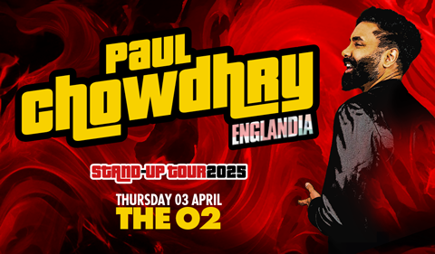 Promotional poster for comedian Paul Chowdhry's "Englandia" stand-up tour 2025. The design features bold yellow text with a red swirling background and an image of Paul Chowdhry smiling in a black outfit.