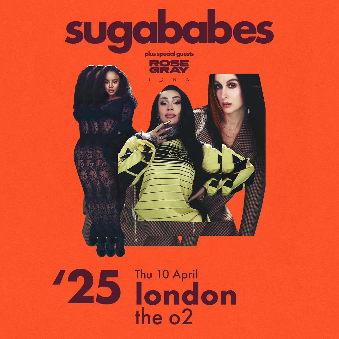 Promotional poster for the Sugababes' 2025 concert in London. The design features an orange background with stylized images of the three band members in a collage-style arrangement. The band's name is displayed in bold black text, with the year '25 prominently featured.