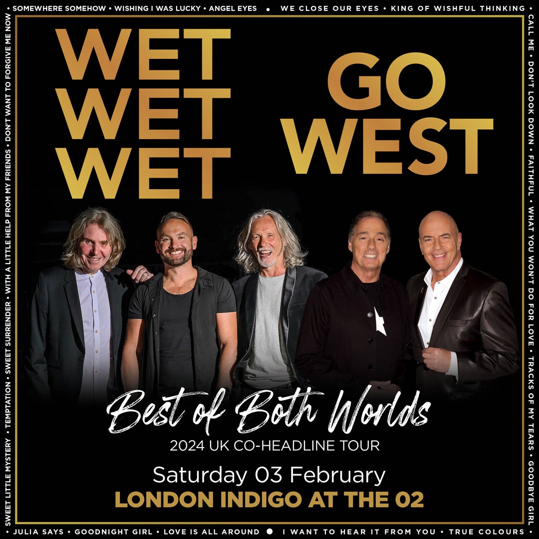 Wet Wet Wet & Go West