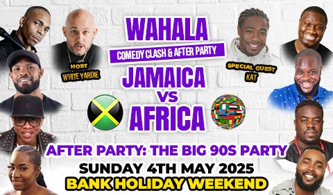 Wahala Comedy Clash: Jamaica Vs Africa