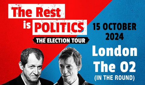 More Info for The Rest Is Politics - Election Tour 2024